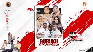 [LIVE] GURUKU PAHLAWANKU FT. MAYJEN TNI DADANG HENDRAYUDHA, TEUKU JORDAN, MELANEY RICARDO