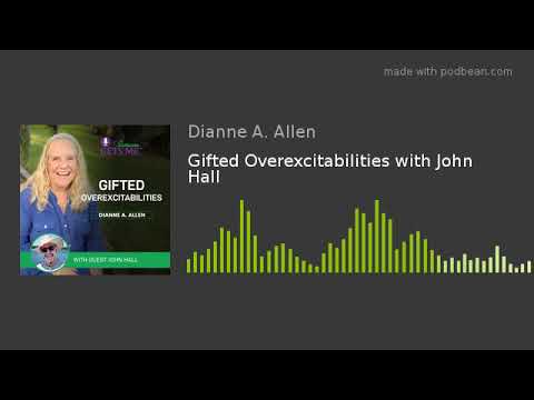 Gifted Overexcitabilities with John Hall