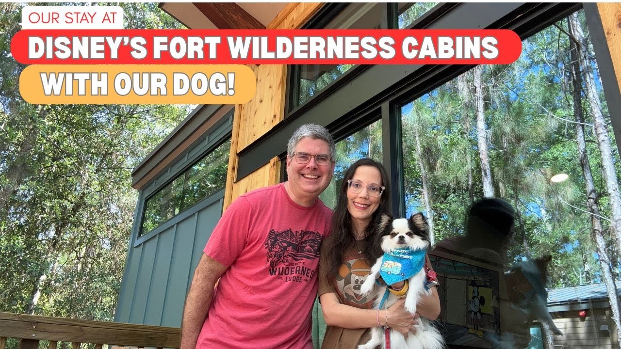 Our stay at Disney's Fort Wilderness Resort - New Cabin with our Dog!