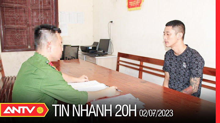 Tin nhanh 20h ngày 2/7: Bắt đối tượng cầm đầu đường dây đưa người ra nước ngoài trái phép | ANTV