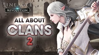 [Lineage2 Revolution] Essential Guide : Clan part 2