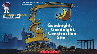 Goodnight, Goodnight, Construction Site - Read Aloud Story