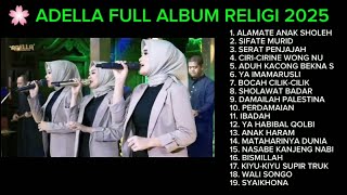 Download Lagu ADELLA FULL ALBUM RELIGI 2025 // ALAMATE ANAK SHOLEH MP3 Download Lagu ADELLA FULL ALBUM RELIGI 2025 // ALAMATE ANAK SHOLEH MP3