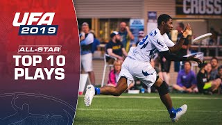 2019 All-Star Game Top 10 Plays | #ultimatefrisbee