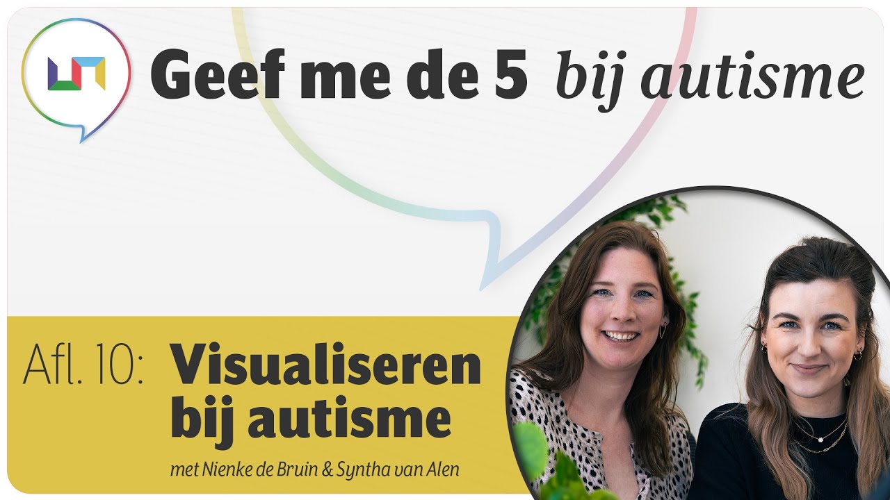 Geef me de 5 bij autisme de podcast | afl. 10 Visualiseren bij autisme