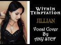 Within Temptation - Jillian (Vocal cover by  Any Stef)