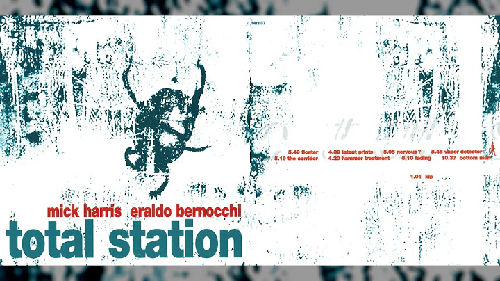 MICK HARRIS & ERALDO BERNOCCHI "Total Station" [Fu...