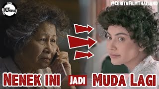 NENEK INI DIBERI KESEMPATAN UNTUK MUDA KEMBALI !?! | Alur Film Suddenly Twenty | #CeritaFilmThailand