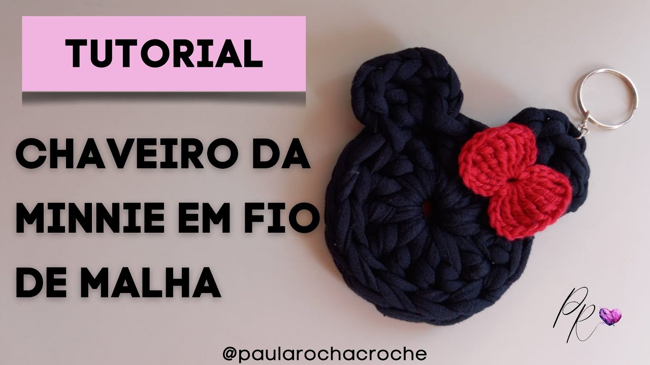 🧶 CHAVEIRO MINNIE EM FIO DE MALHA [2021]