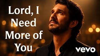 Josh Groban  Lord I Need More Of You gospel Song S