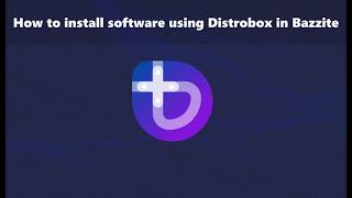 How to install software using Distrobox in Bazzite Linux