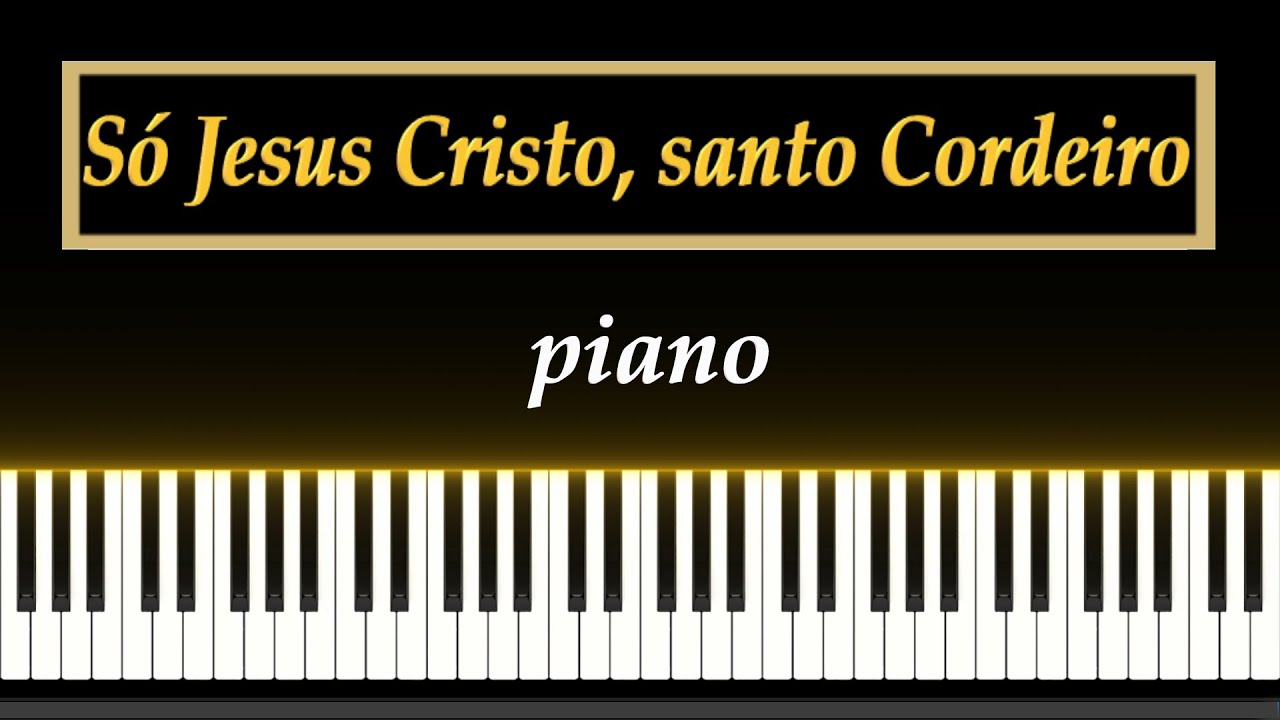 CCB No.418 - Só Jesus Cristo, santo Cordeiro - Piano