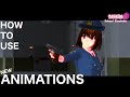 [Tutorial] How to use the new animations? SAKURA School Simulator