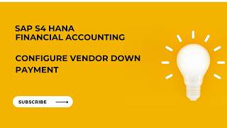 SAP FI - Configuration | Configure Vendor Down Payment in SAP FI