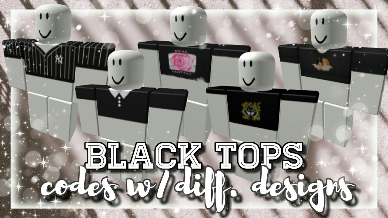 Black Aesthetic Tops Codes Roblox Youtube - cute roblox top codes