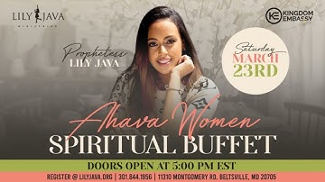 SPIRITUAL BUFFET // AHAVA WOMEN SERVICE// PROPHETESS LILY JAVA