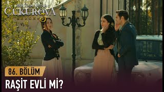 Raşiti Araştırdılar - Bir Zamanlar Ova 86. Bölüm