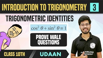Introduction to Trigonometry 03 | Trigonometric Identities | Class 10 | NCERT | Udaan