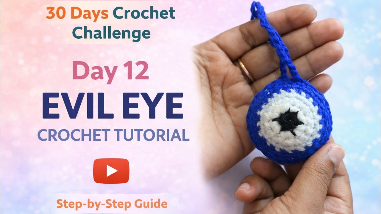 Day 12 | Evil Eye Crochet Tutorial 🧿 | Easy Nazar Charm Keychain | 30 Days 30 Crochet Challenge