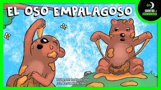 El Oso Empalagoso | Cuentos Para Dormir En Español Asombrosos Infantiles