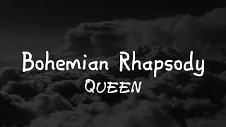 Queen - Bohemian Rhapsody (Lyrics)