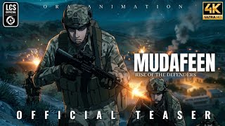 MUDAFEEN – Rise Of The Defenders | Official Teaser | Military Anime