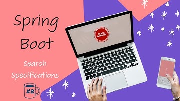 2. Spring Boot | Search Specification | Introduction to Query Methods | Criteria API