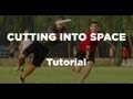 Cutting into space  play ultimate better