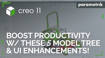 Top 5 Model Tree & User Interface Usability Enhancements for Extra Productivity | Creo 11