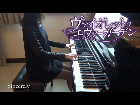 ヴァイオレット・エヴァーガーデン OP Sincerely Violet Evergarden 紫羅蘭永恆花園 [piano]