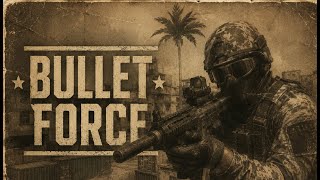 Old Fashioned Bullet Force Stream