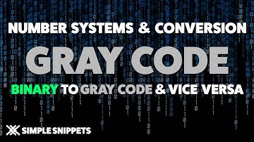 What is Gray Code? | Binary to Gray Code Conversion & Gray Code to Binary Conversion