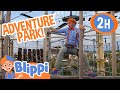 Blippi Ultimate Adventure Park Experience 🧗🏽‍♂️ Blippi | Educational Kids Videos | After School Club