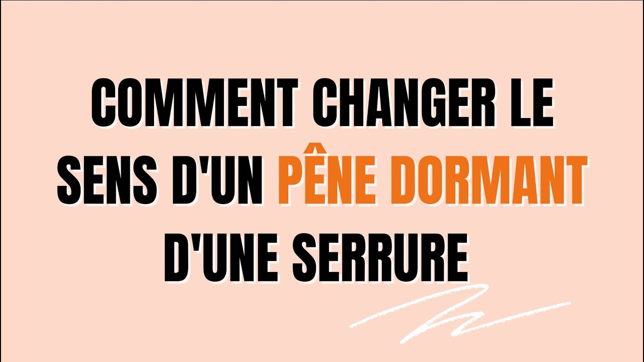 Comment changer le sens d'un pêne dormant (demi tour) d'une serrure — free download