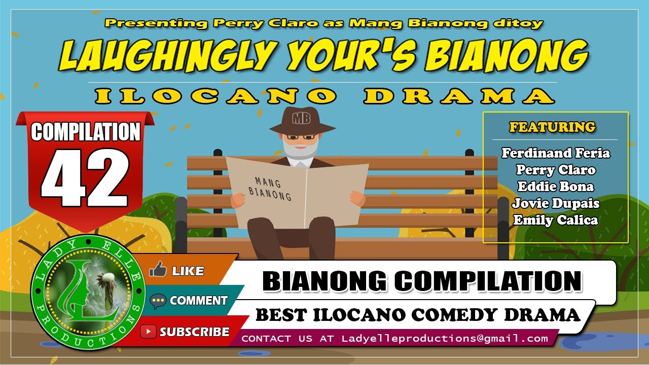 LAUGHINGLY YOURS BIANONG #42 COMPILATION  | ILOCANO DRAMA | LADY ELLE PRODUCTIONS