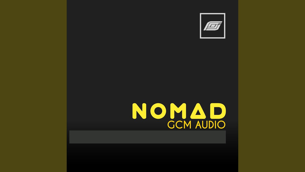 Watch Nomad on YouTube Watch Nomad on YouTube