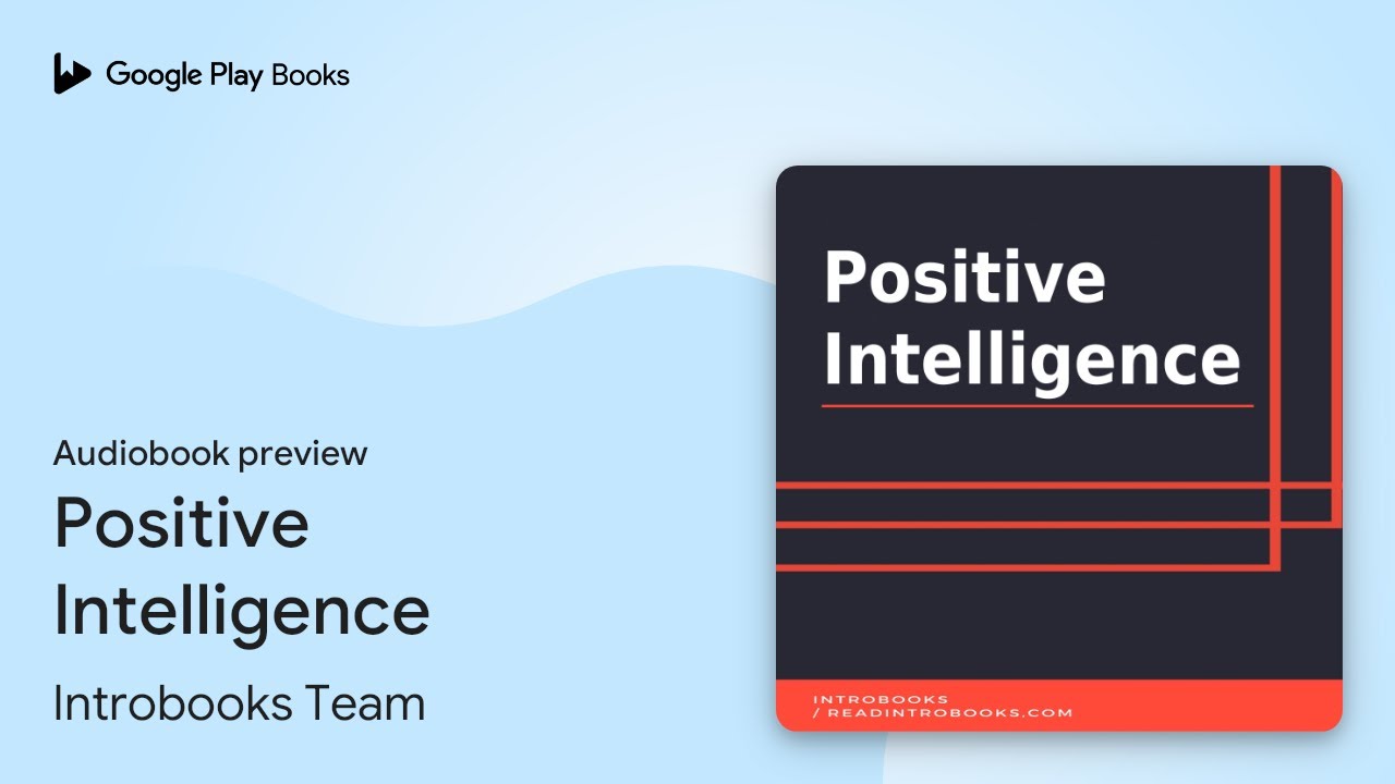 Positive Intelligence by Introbooks Team · Audiobook preview