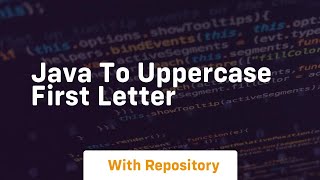 java to uppercase first letter