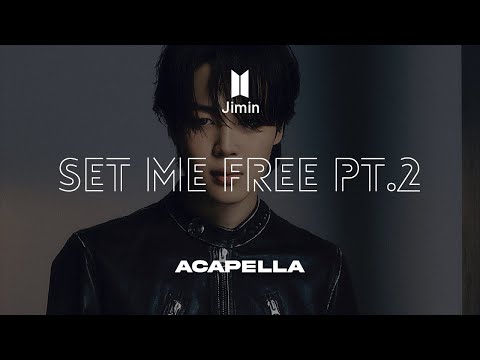 Jimin Set Me Free Pt.2 Acapella