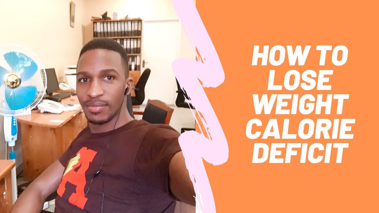 How To Lose Weight Calorie Deficit The Best Strategy YouTube