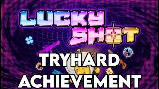 Lucky Shot | Full Run With Every Challenge