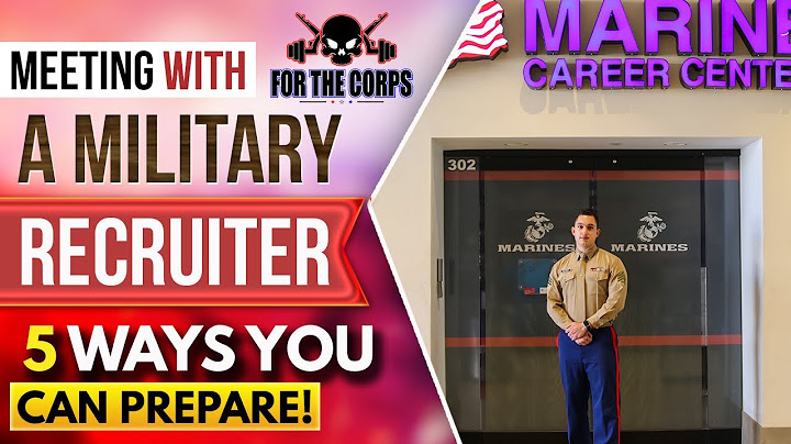 Meeting With A Military Recruiter for the First Time? | Here Are 5 Ways You Can Prepare!