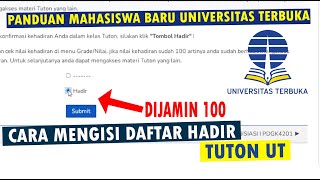 Cara Mengisi Daftar Hadir Tuton UT dengan Benar | Panduan Lengkap Mahasiswa Universitas Terbuka