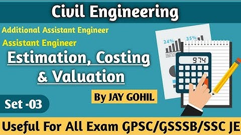 Set-03 I Estimation, Costing & Valuation I Most IMP Questions for All Exam | AE | GPHC |GPSC | GSSSB
