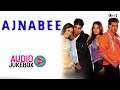 Ajnabee Jukebox - Full Album Songs | Akshay Kumar, Kareena Kapoor, Bipsha Basu, Bobby Deol