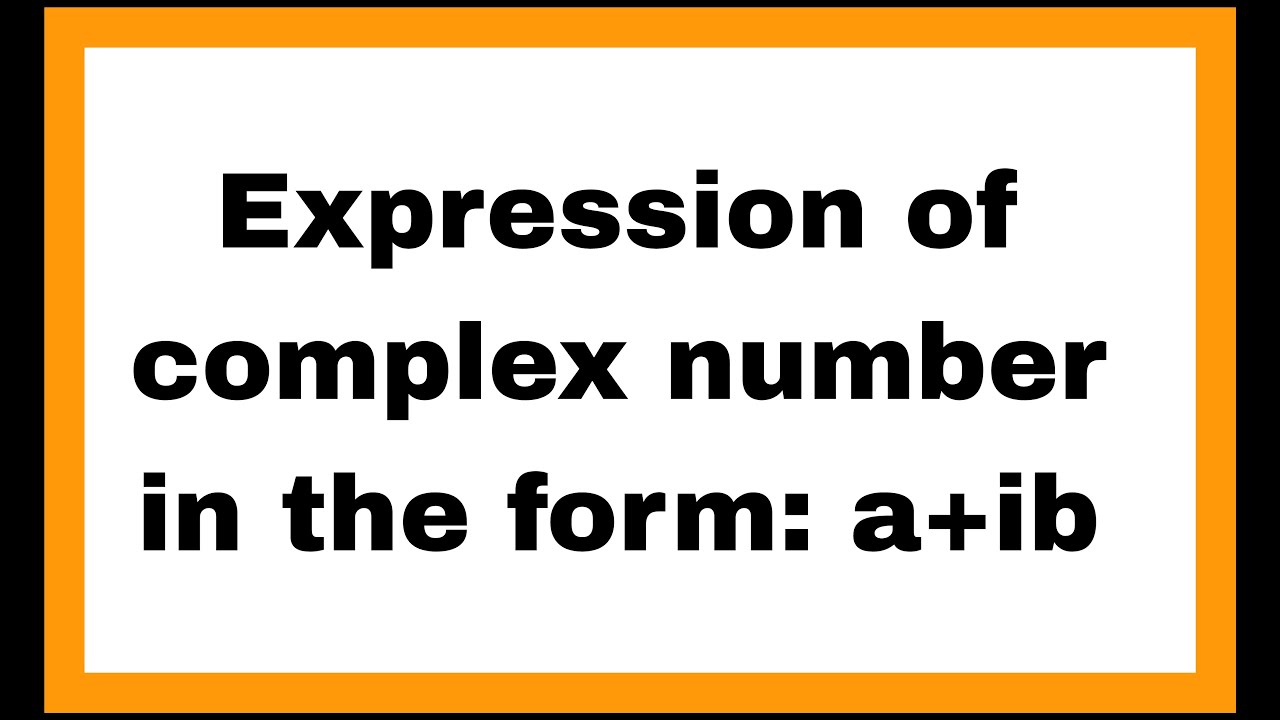 Expression of complex number in the form a+ib#maths#mathematics - YouTube