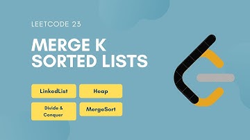 Merge k Sorted Lists | Leetcode 23 | HARD |  LinkedList | Divide&Conquer | Heap | MergeSort