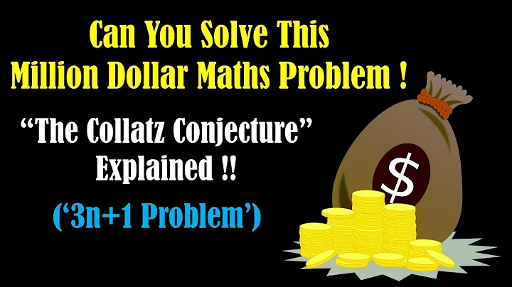 Collatz Conjecture Explained- 3n+1 Problem- Unsolved Problems in Mathematics- The Collatz Conjecture