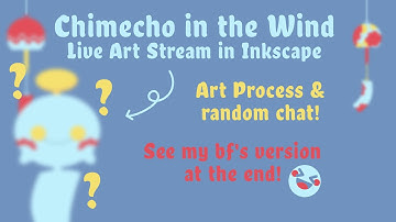 Chimecho in the Wind - Live Digital Art Stream in Inkscape