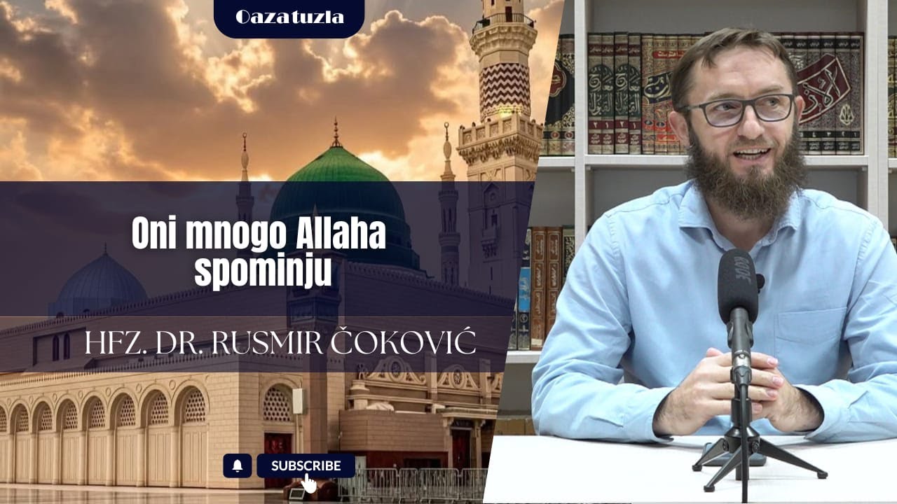 Većina ljudi ovo podcjenjuje, a Allah ga najviše voli - Hfz. dr. Rusmir Čoković